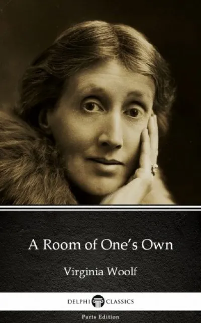 A Room of One's Own by Virginia Woolf - Delphi Classics (Illustrated) Nézd meg most