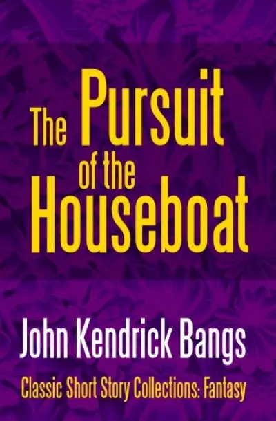 Gyors kiszállítás The Pursuit of the House-Boat
