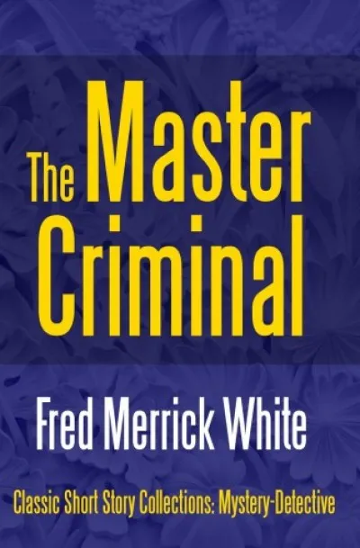 The Master Criminal Legnépszerűbb