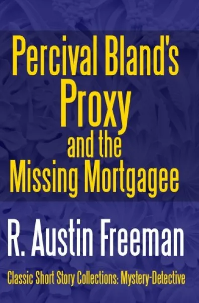 Percival Bland's Proxy and The Missing Mortgagee Gyors szállítás