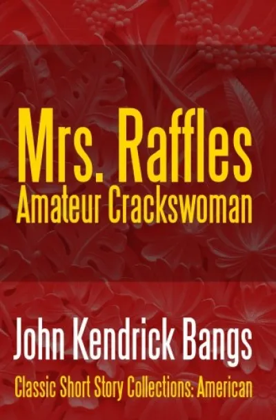 Mrs. Raffles: Amateur Crackswoman Gyors szállítás