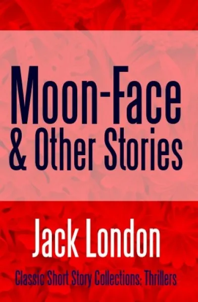 Moon-Face & Other Stories Nézd meg most