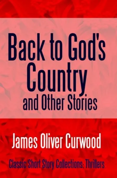 Back to God's Country and Other Stories Outlet