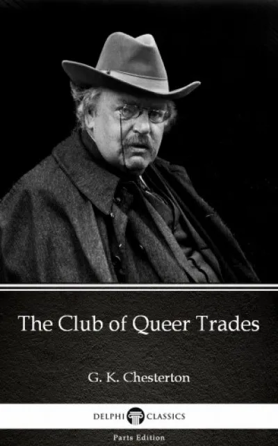 Vedd meg online The Club of Queer Trades by G. K. Chesterton (Illustrated)