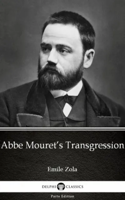 Abbe Mouret's Transgression by Emile Zola (Illustrated) Vedd meg online
