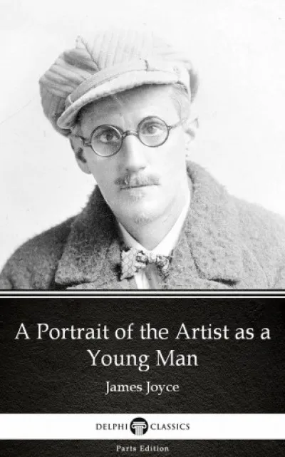 A Portrait of the Artist as a Young Man by James Joyce (Illustrated) Ne maradj le