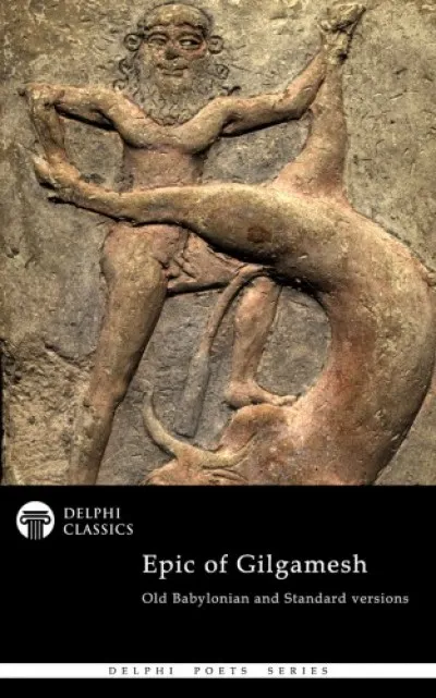 The Epic of Gilgamesh - Old Babylonian and Standard versions (Illustrated) Azonnal elérhető
