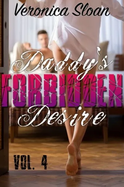 Csak ma Daddy's Forbidden Desire - Volume 4