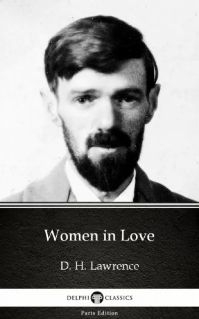 Women in Love by D. H. Lawrence (Illustrated) Olcsó