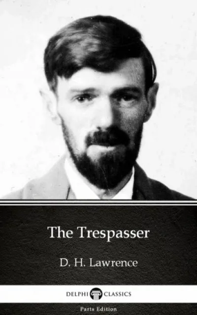 Vedd meg online The Trespasser by D. H. Lawrence (Illustrated)