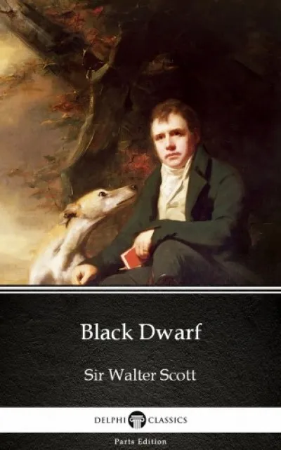 Végkiárusítás Black Dwarf by Sir Walter Scott (Illustrated)