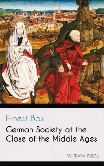 Újdonság German Society at the Close of the Middle Ages