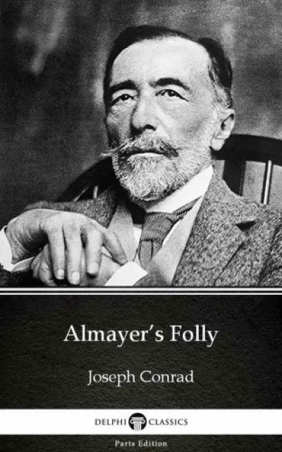 Olcsó Almayer's Folly by Joseph Conrad (Illustrated)