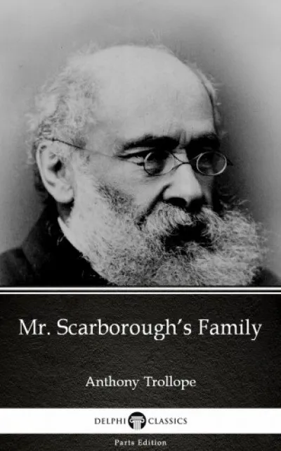 Vedd meg most Mr. Scarborough's Family by Anthony Trollope (Illustrated)