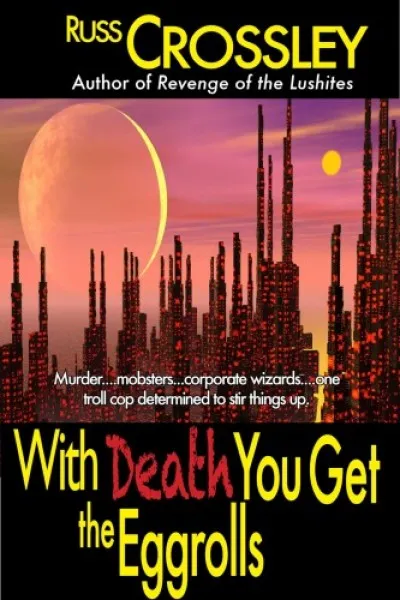 With Death You Get the Eggrolls Outlet