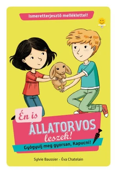 Különleges ajánlat Én is állatorvos leszek - Gyógyulj meg gyorsan, Kapucni! - Én is állatorvos leszek 2.