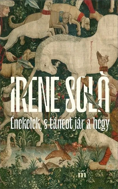 Végkiárusítás Énekelek, s táncot jár a hegy