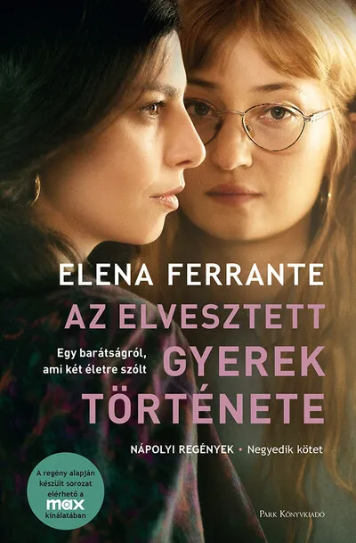 Az elvesztett gyerek története - Nápolyi regények 4. (filmes borító) Szezonális akció