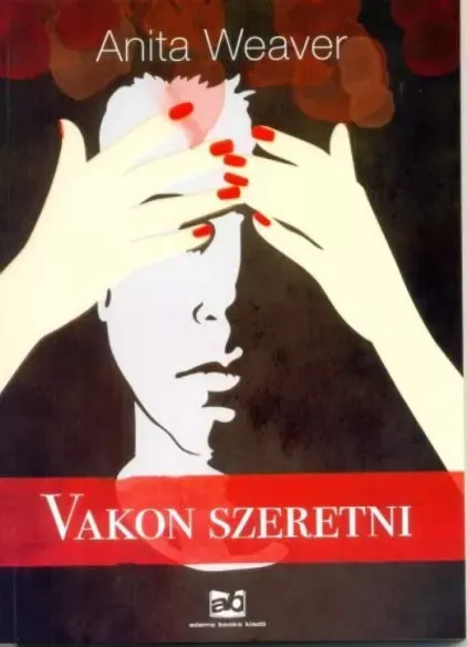 Rendeld meg most Vakon szeretni - E-könyv