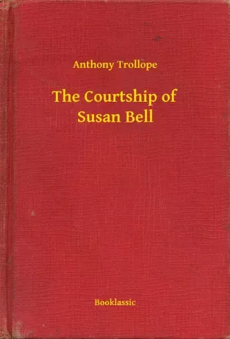 The Courtship of Susan Bell - E-könyv Ajánlat