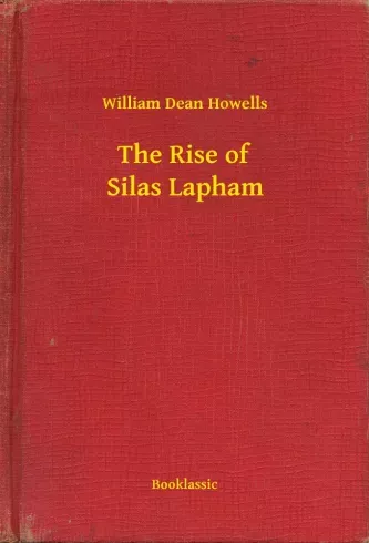 The Rise of Silas Lapham - E-könyv Akciós ár
