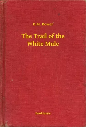 Olcsó The Trail of the White Mule - E-könyv