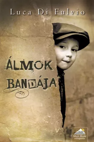 Álmok bandája - E-könyv Legkelendőbb