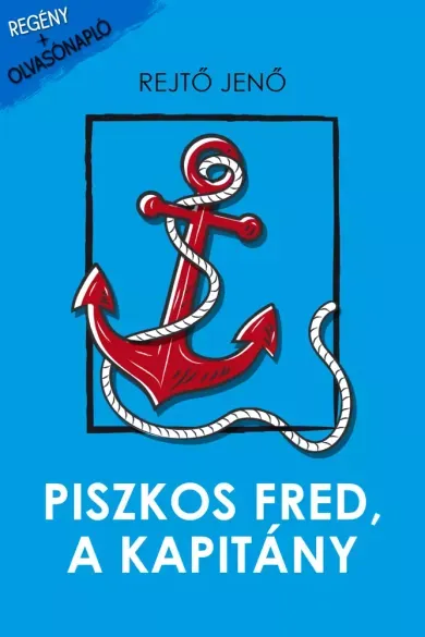 Piszkos Fred, a kapitány - E-könyv Alacsony ár