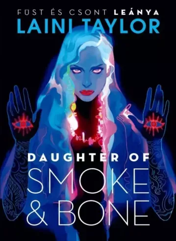 Daughter of Smoke & Bone – Füst és csont leánya - E-könyv Olcsó