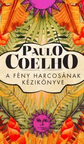 Kihagyhatatlan ajánlat A fény harcosának kézikönyve - E-könyv