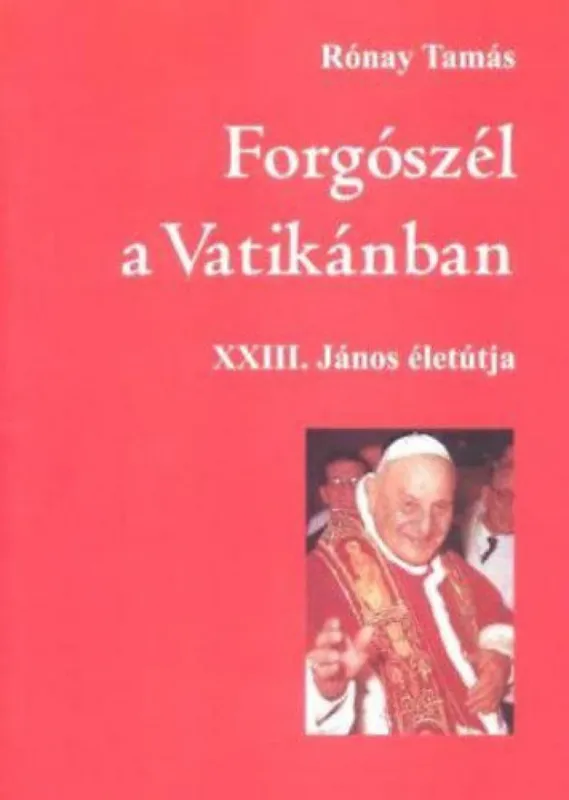 Forgószél a Vatikánban Csak ma