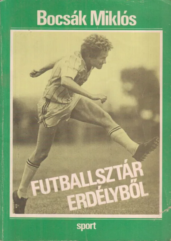 Exkluzív ajánlat Futballsztár Erdélyből