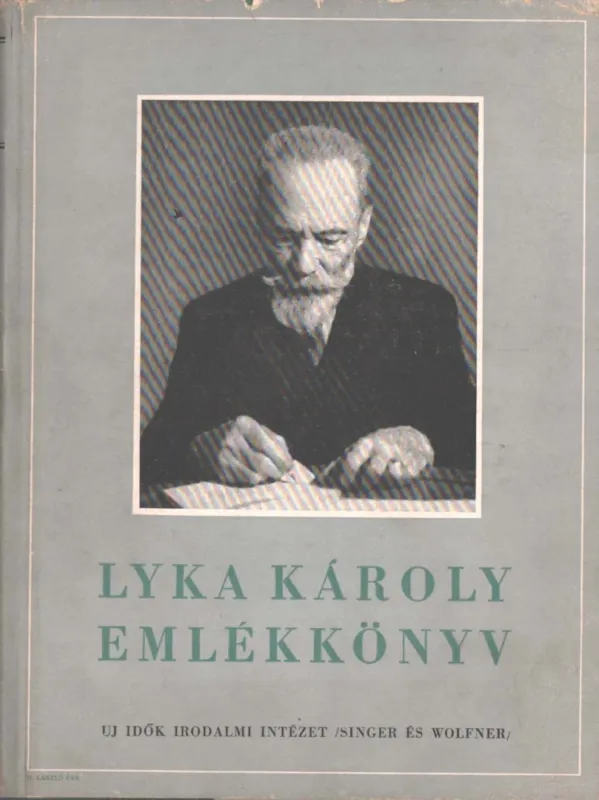 Vedd meg online Lyka Károly emlékkönyv