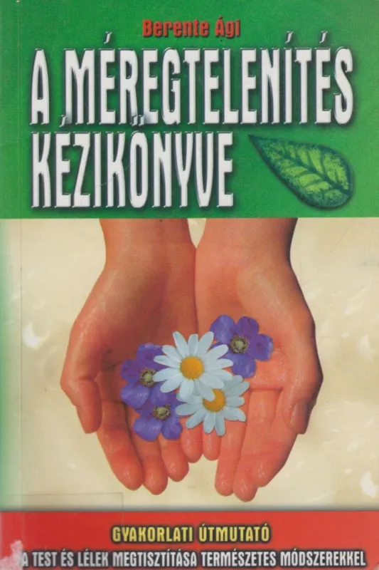 Vedd meg online A méregtelenítés kézikönyve