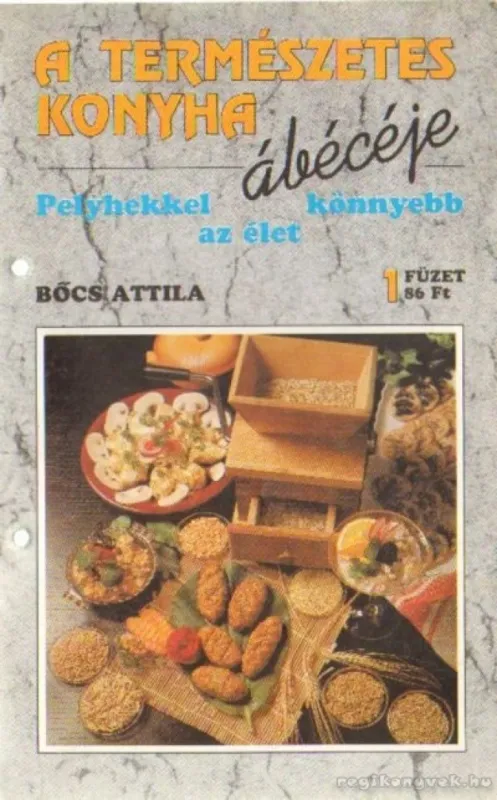 A természetes konyha ábécéje 1. füzet Prémium