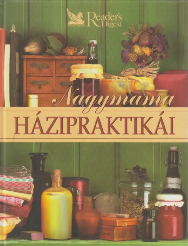 Utolsó esély Nagymama házipraktikái