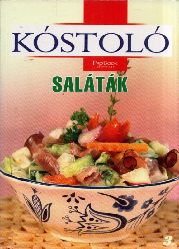 Kóstoló - Saláták Akciós ár