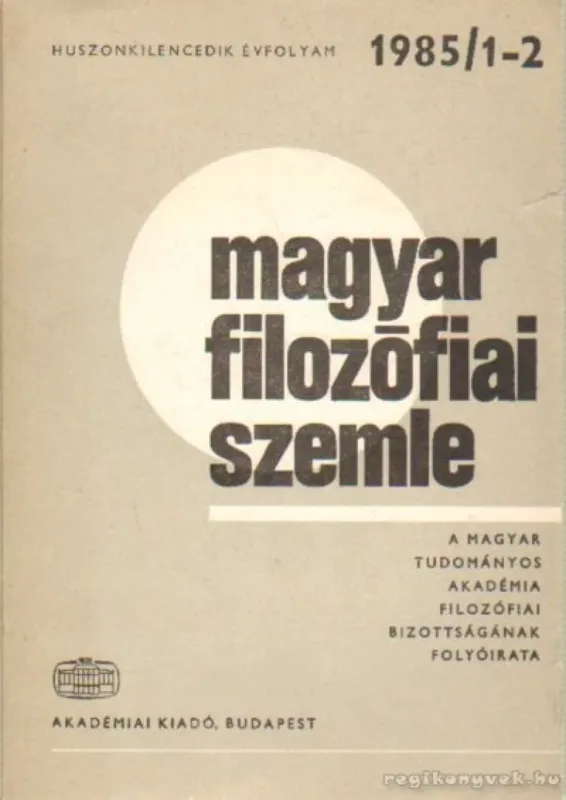 Végkiárusítás Magyar Filozófiai Szemle 1985/1-2.