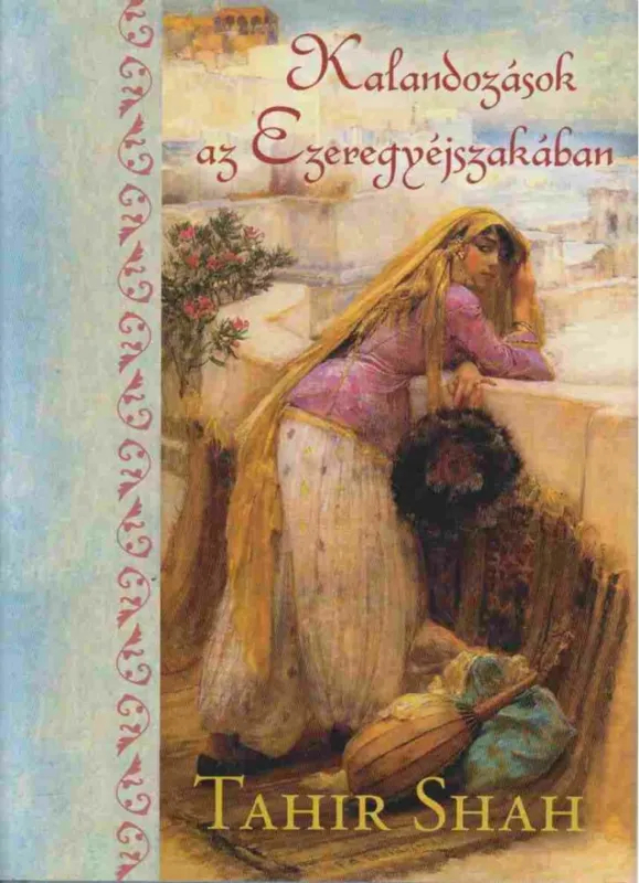 Kalandozások az Ezeregyéjszakában Szezonális akció