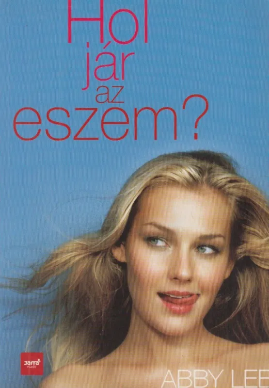 Szuper ajánlat Hol jár az eszem?