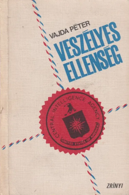 Csak ma Veszélyes ellenség