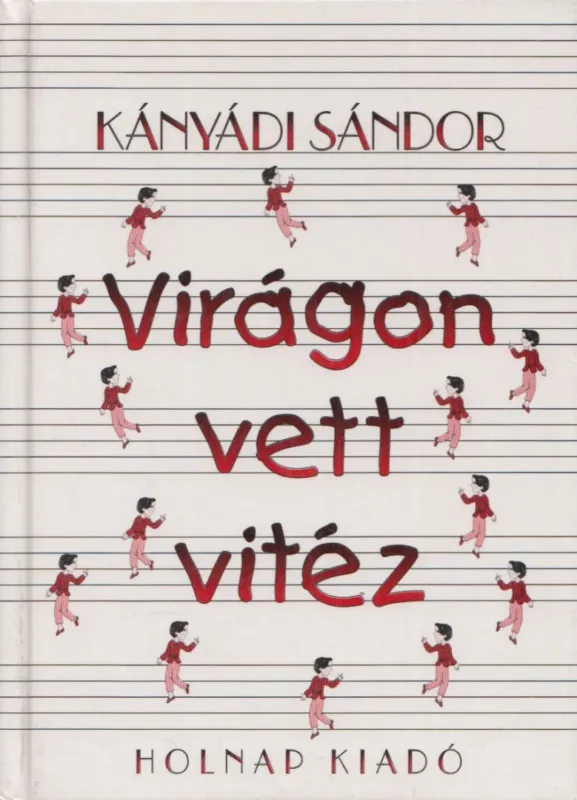 Akció Virágon vett vitéz