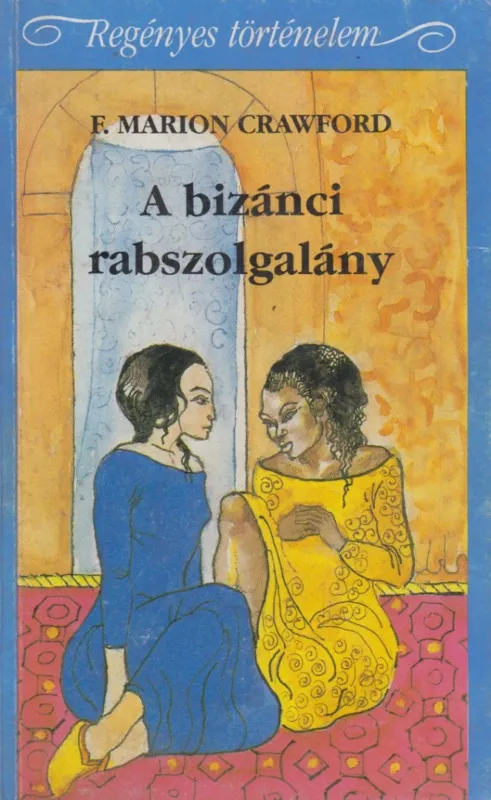 A bizánci rabszolgalány Vedd meg online