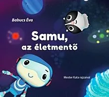 Szuper akció Samu, az életmentő