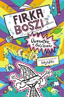 Árcsökkenés Üzenetek a suliban - Firka Boszi 1.