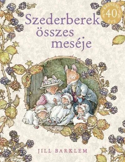 Szederberek összes meséje Rendeld meg most