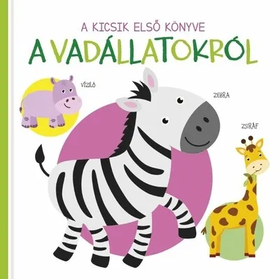 Kiárusítás A kicsik első könyve - A vadállatokról