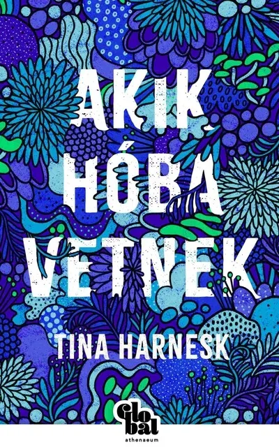 Akik a hóba vetnek - Globál Kedvezmény