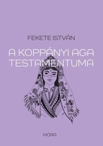 Legnépszerűbb A koppányi aga testamentuma (új kiadás)