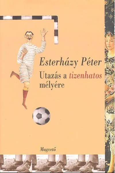 Utazás a tizenhatos mélyére Különleges ajánlat